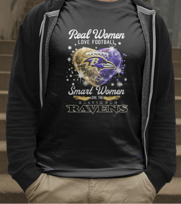 Real Women Love Football Smart Women Love The Baltimore Ravens 2025 T-Shirt
