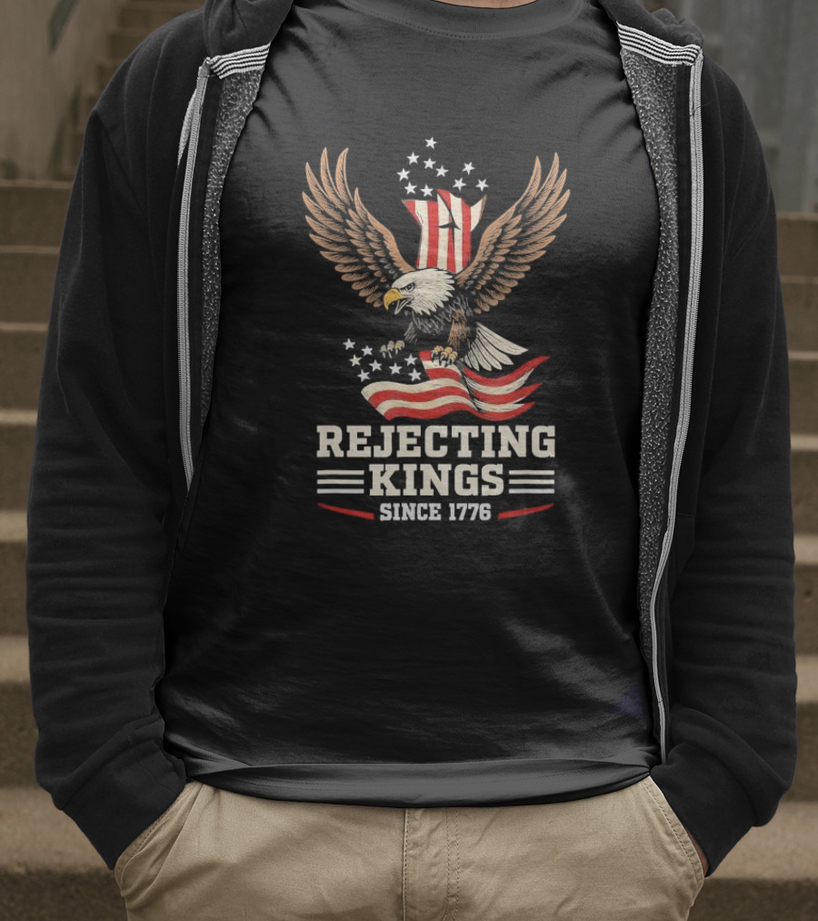 Rejecting Kings Since 1776 Bald Eagle Patriotic Vintage USA American Flag Stars Stripes Independence T-Shirt