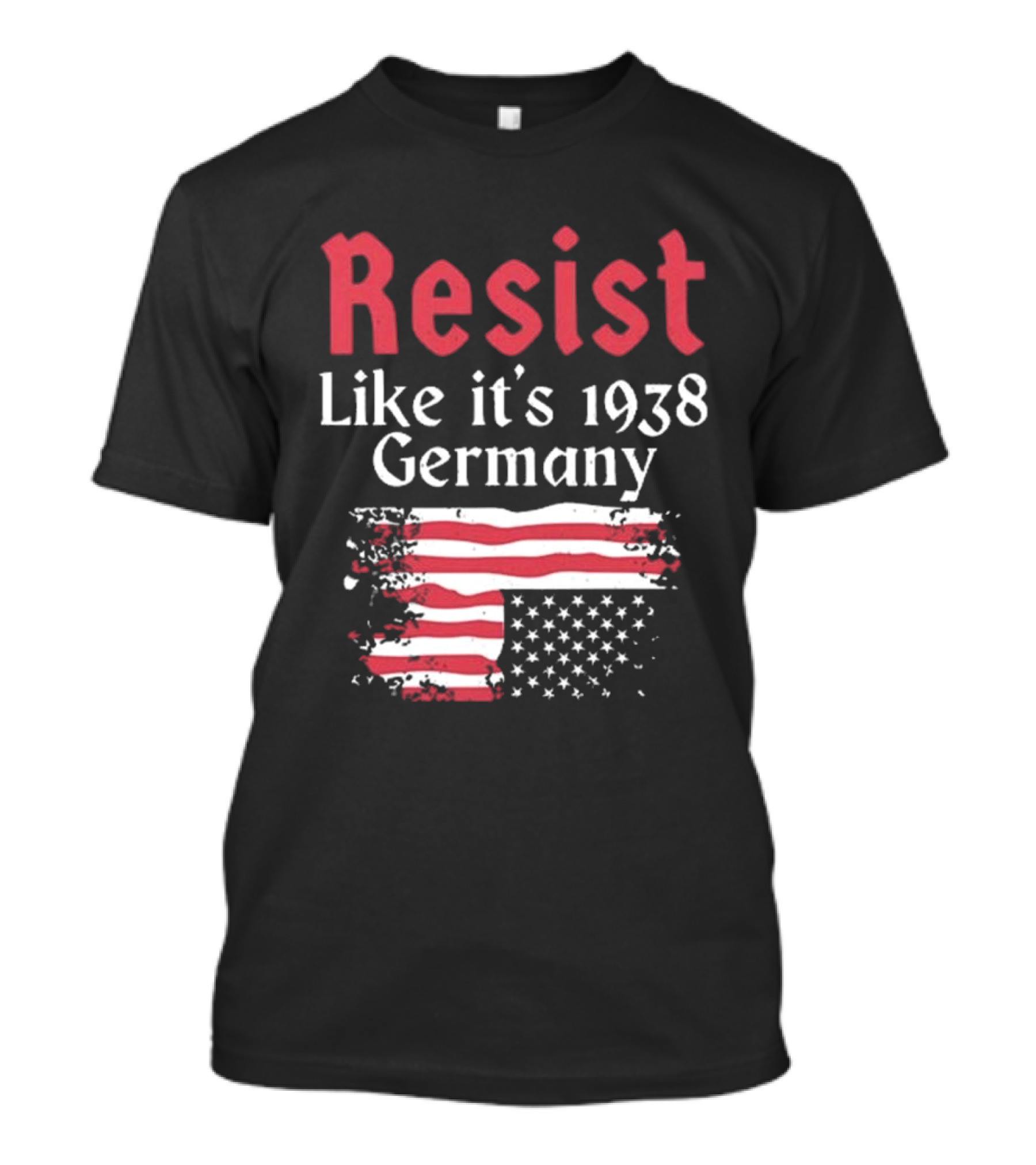 Resist Like It’s 1938 Germany American Flag Distress Style T-Shirt