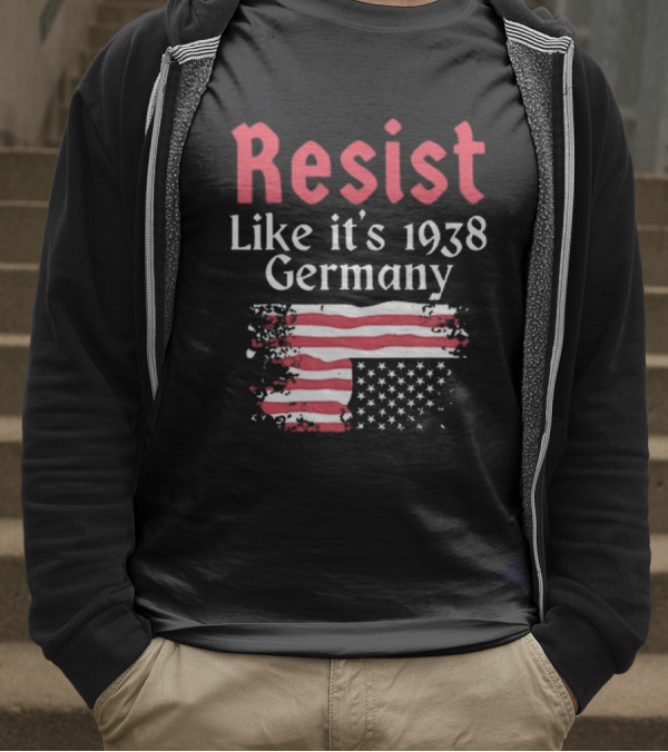 Resist Like It’s 1938 Germany American Flag Distress Style T-Shirt