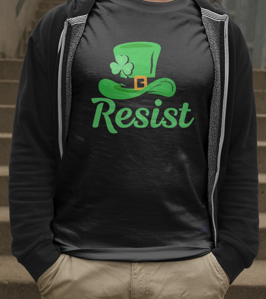 Resist Green Hat Clover Buckle St Patrick’s Day T-Shirt