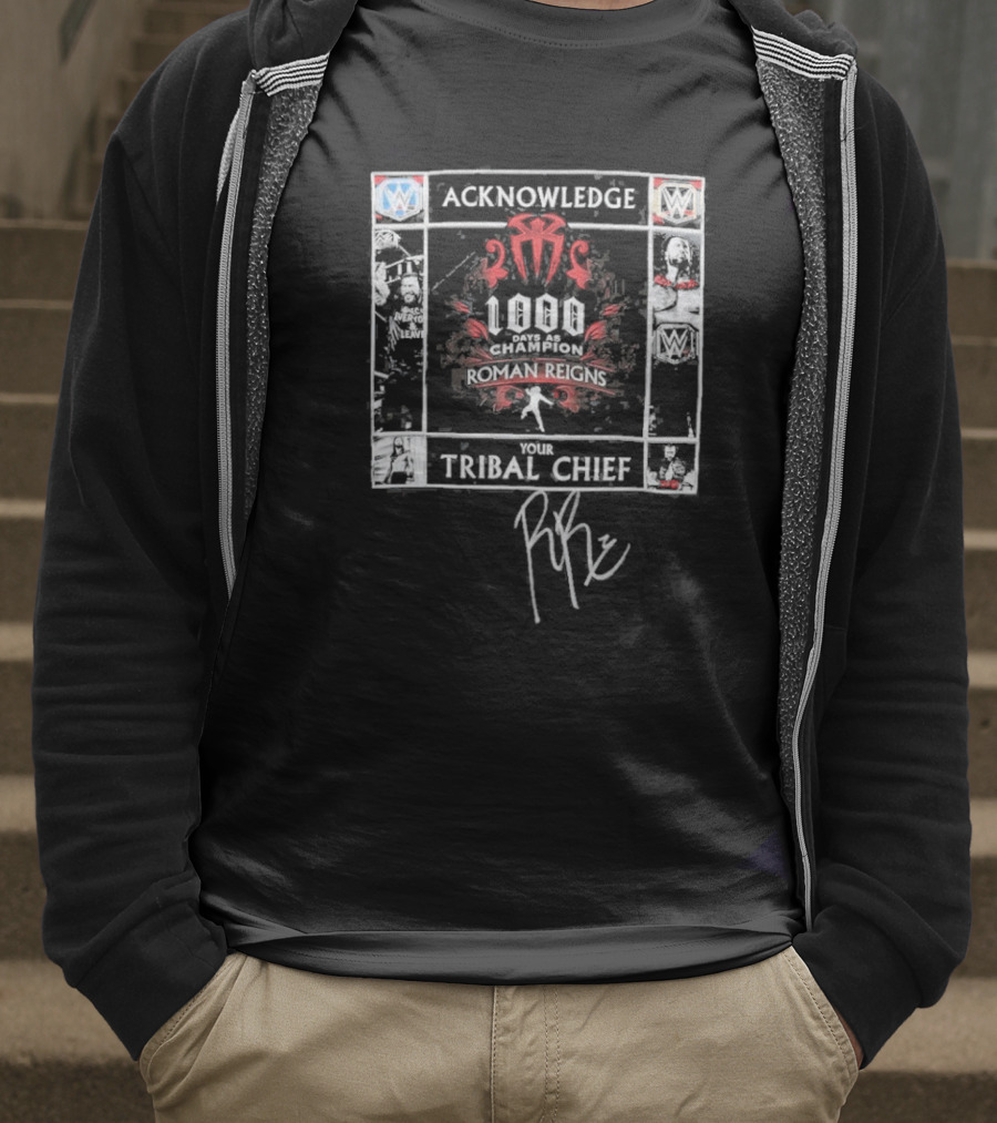 Acknowledge Roman Reigns 1,000 Days Tribal Chief WWE Autographed Collection T-Shirt