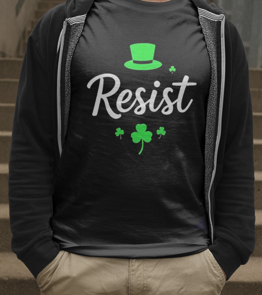 Resist Green Hat Shamrocks St Patricks Day T-Shirt