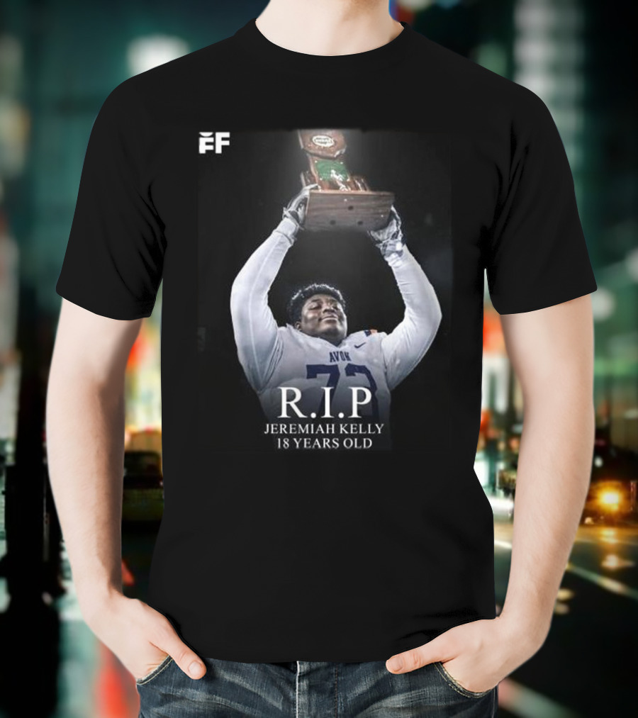 R.I.P Jeremiah Kelly 18 Years Old Avon Trophy Tribute T-Shirt