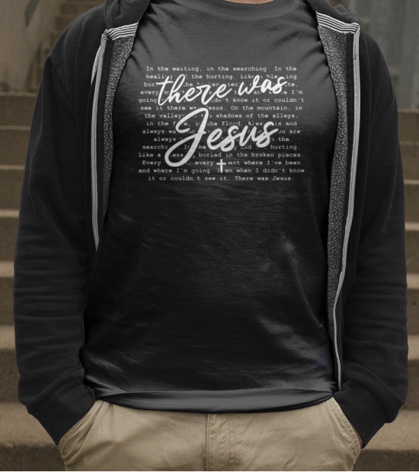 Retro There Was Jesus Bible Verse Faithful Shadows T-Shirt