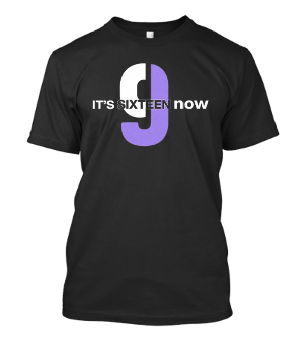Sacramento Kings It’s Sixteen Now T-Shirt