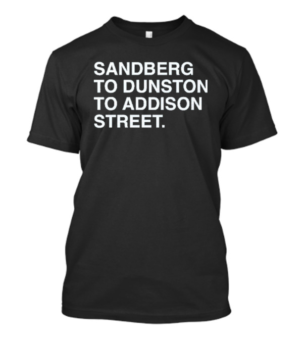 Sandberg To Dunston To Addison Street Baseball Connection T-Shirt