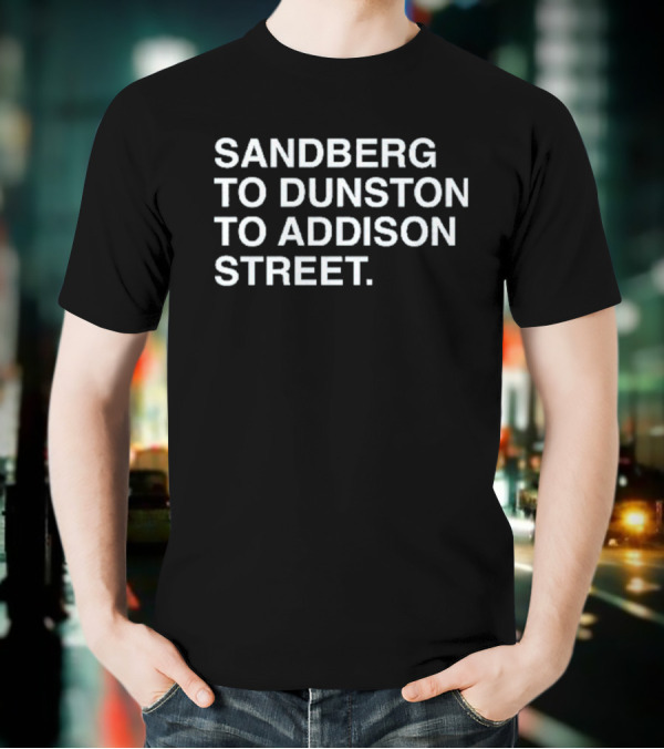 Sandberg To Dunston To Addison Street Baseball Connection T-Shirt