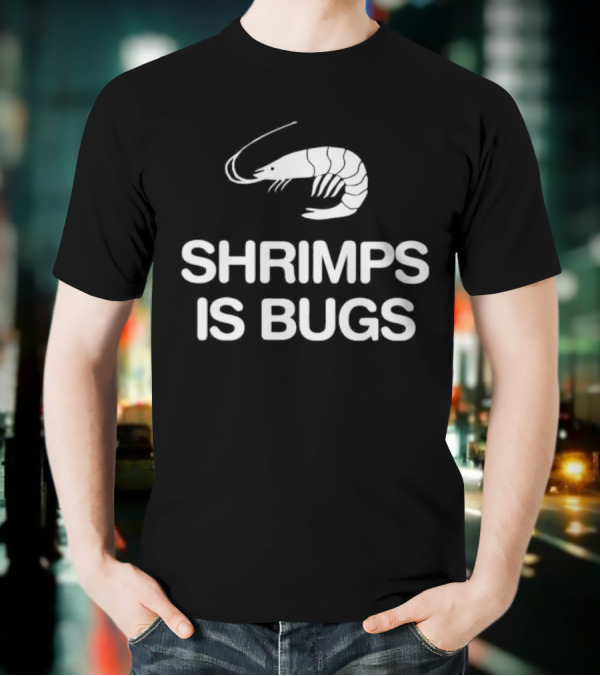 Shrimps Is Bugs Retro Crustacean Statement T-Shirt
