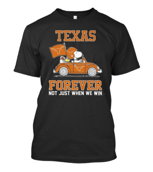 Snoopy And Woodstock Texas Longhorns Forever Not Just When We Win 2025 T-Shirt