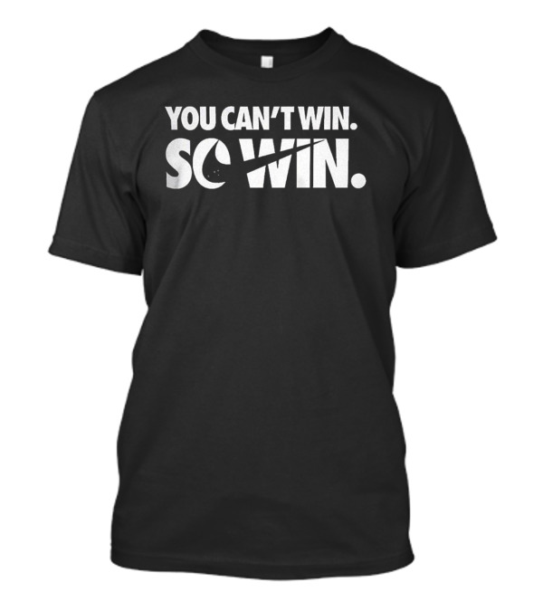 You Can't Win So Win Nike Parody T-Shirt