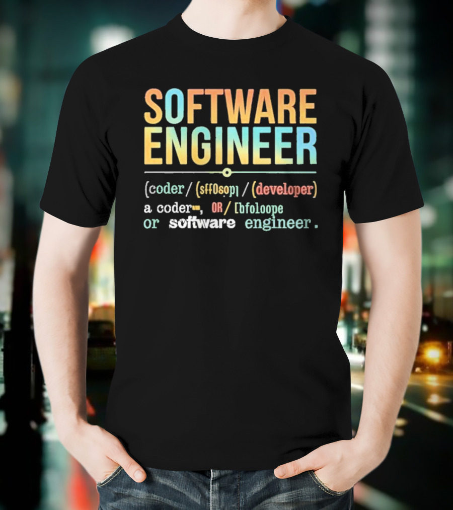 SOFTWARE ENGINEER Definition Coder Developer Lifeloop T-Shirt