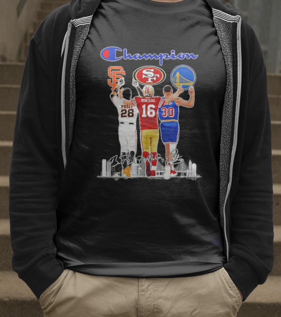 Champion San Francisco Posey Montana Curry Giants 49ers Warriors T-Shirt