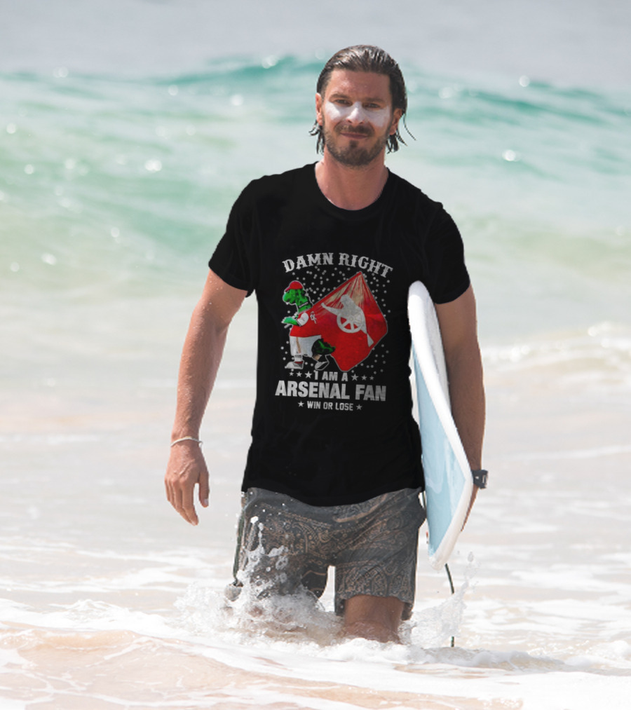 Damn Right I Am A Arsenal Fan Win Or Lose Mascot With Flag And Stars T-Shirt