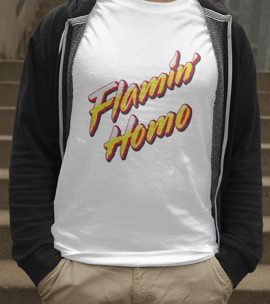 Flamin’ Homo T-Shirt