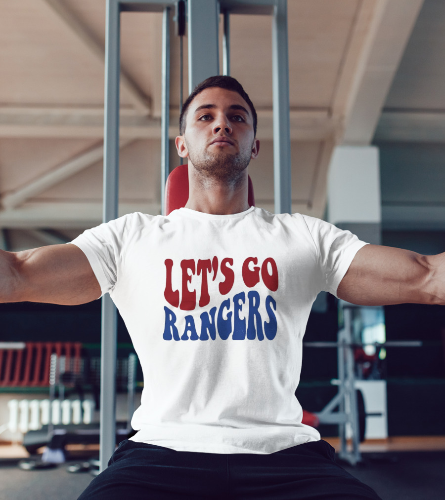 LET'S GO RANGERS T-Shirt