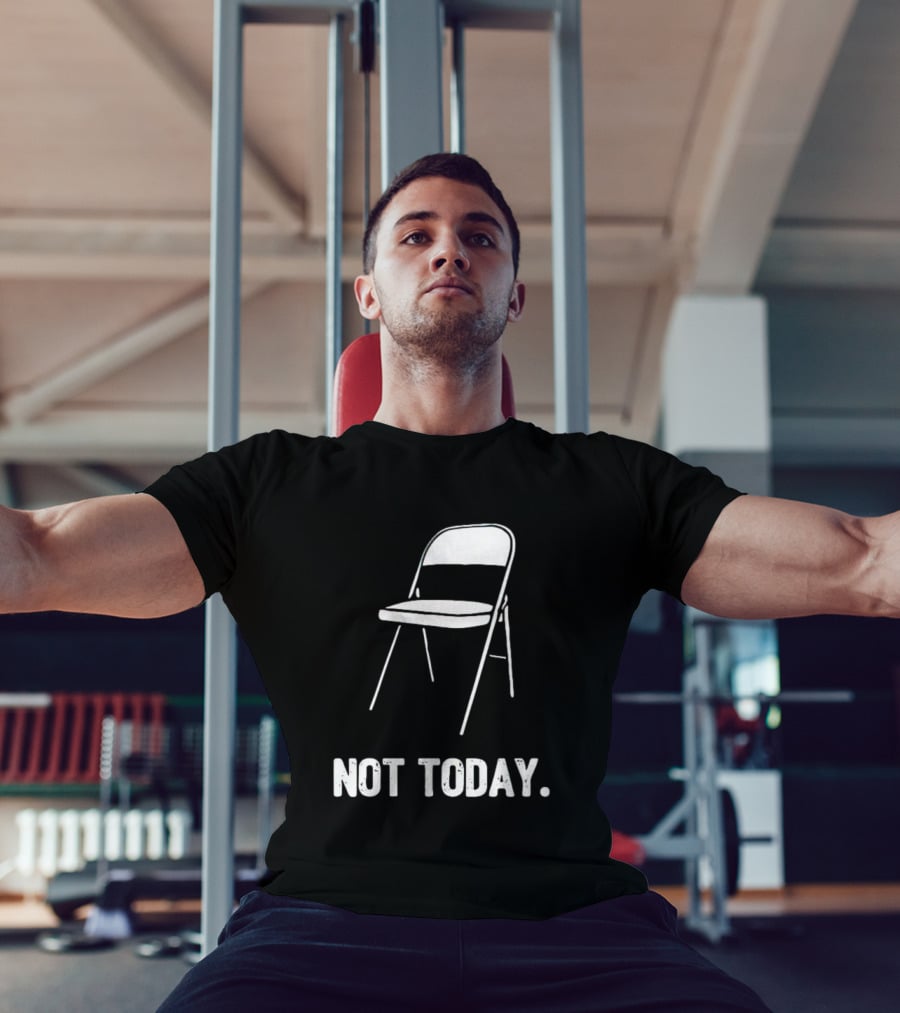 Alabama Brawl Folding Chair Not Today T-Shirt