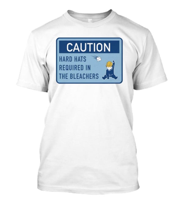 Caution: Hard Hats Required In The Bleachers With Cartoon Worker And Falling Object T-Shirt