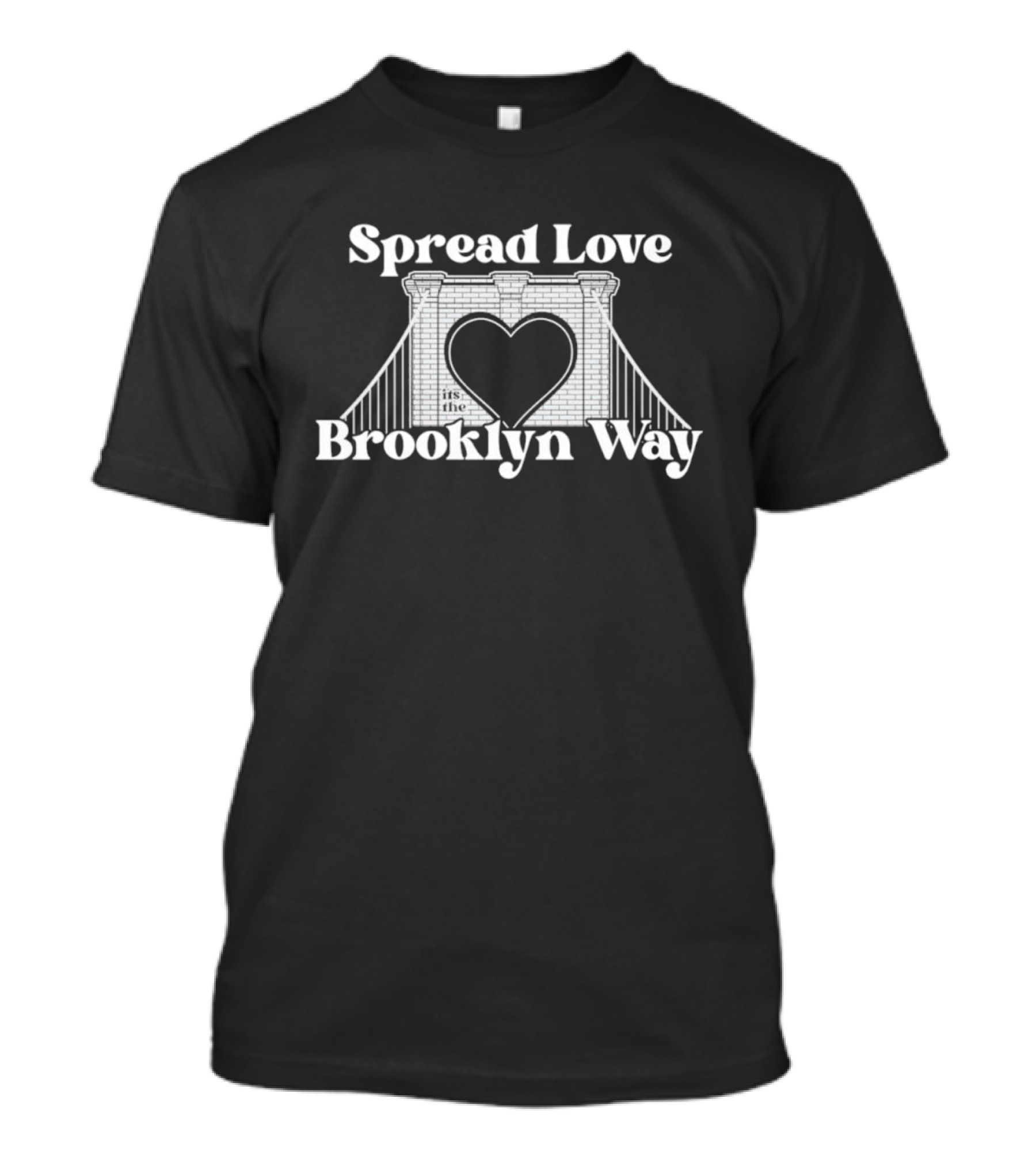 Spread Love It's The Brooklyn Way Bridge Heart T-Shirt