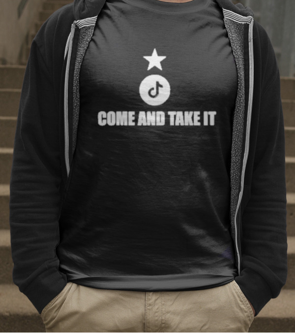 Come And Take It Tiktok Star T-Shirt