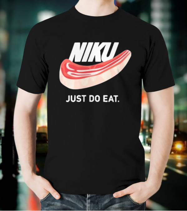 Niku Just Do Eat Steak Slice T-Shirt
