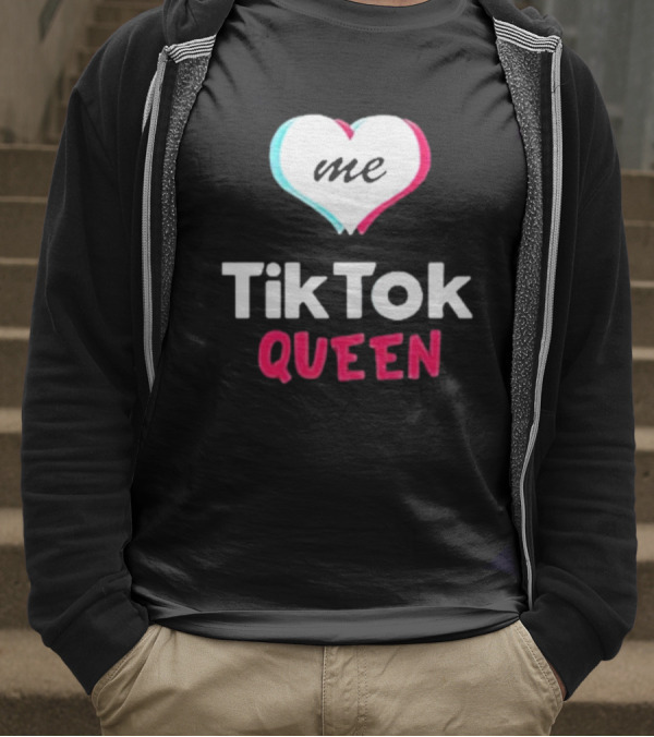Tiktok Queen Love Me 2025 T-Shirt