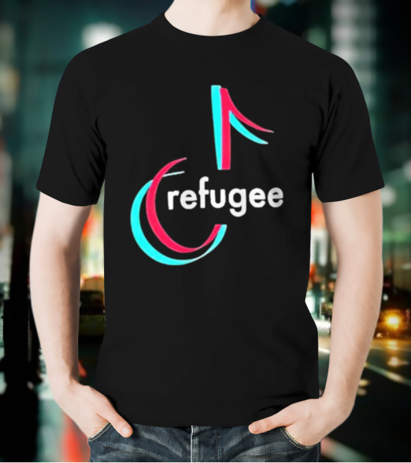 Tiktok Refugee T-Shirt