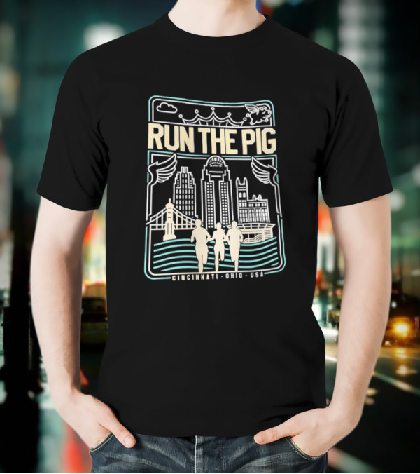 RUN THE PIG Skyline And Runners Cincinnati Ohio USA T-Shirt
