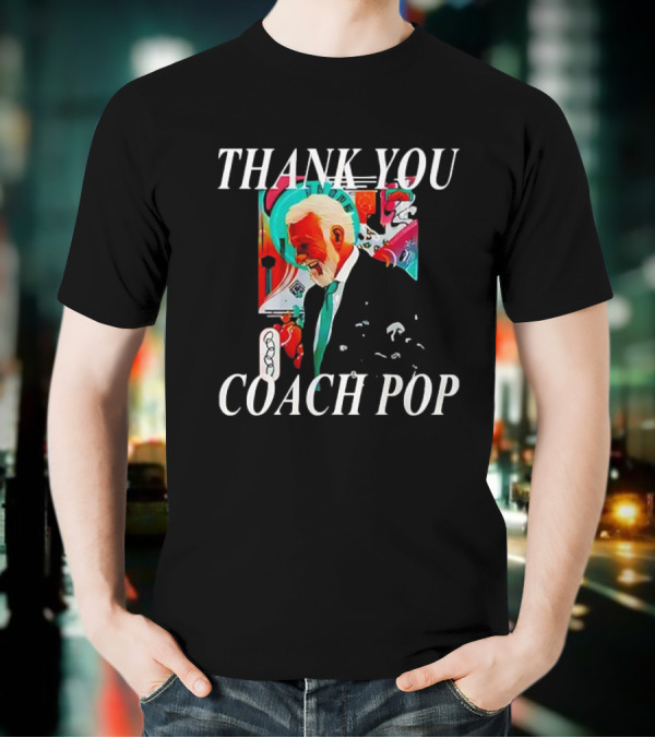 Thank You Coach Pop San Antonio Spurs Gregg Popovich Celebration T-Shirt