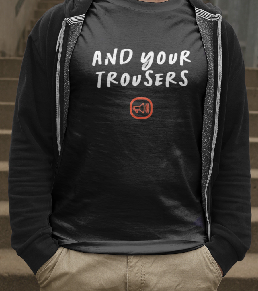 And Your Trousers Scooter Symbol Speaker Icon T-Shirt