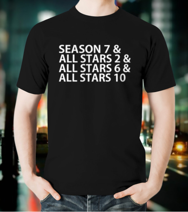 Season 7 All Stars 2 All Stars 6 All Stars 10 Text T-Shirt