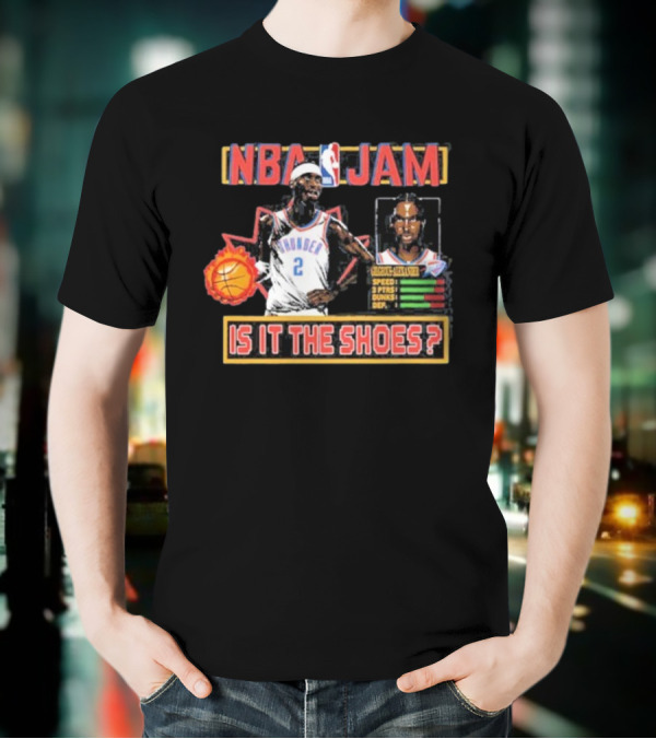 Shai Gilgeous-Alexander Oklahoma City Thunder NBA Jam Is It The Shoes T-Shirt