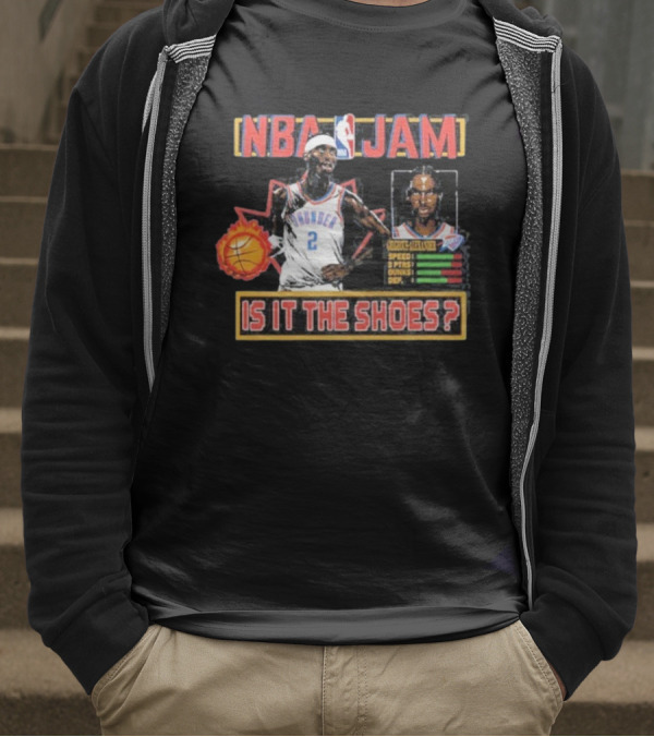 Shai Gilgeous-Alexander Oklahoma City Thunder NBA Jam Is It The Shoes T-Shirt