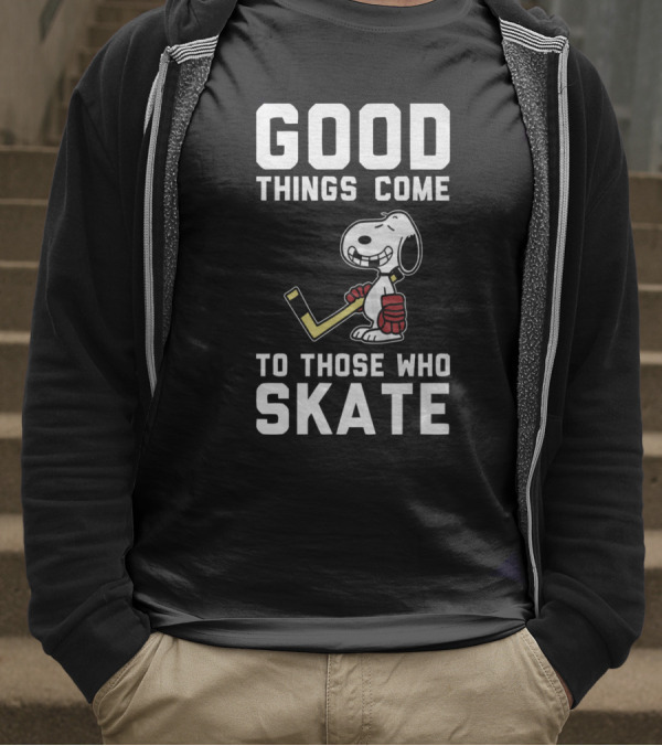 Snoopy Good Things Come To Those Who Skate Hockey T-Shirt