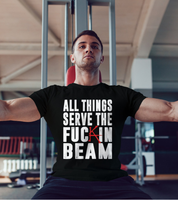 Stephen King All Things Serve The Fuckin Beam T-Shirt