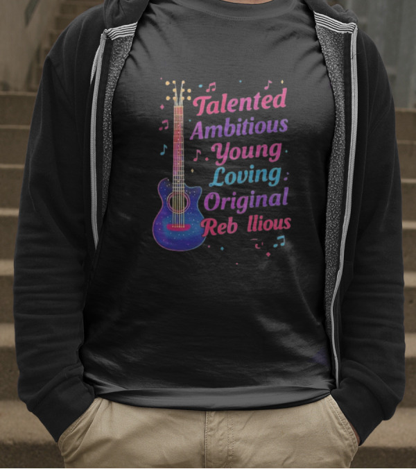 Talented Ambitious Young Loving Original Rebellious Guitar Music Theme T-Shirt