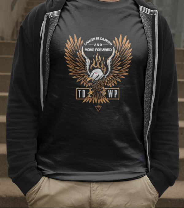 Cancer Be Damned And Move Forward Eagle TDWP T-Shirt