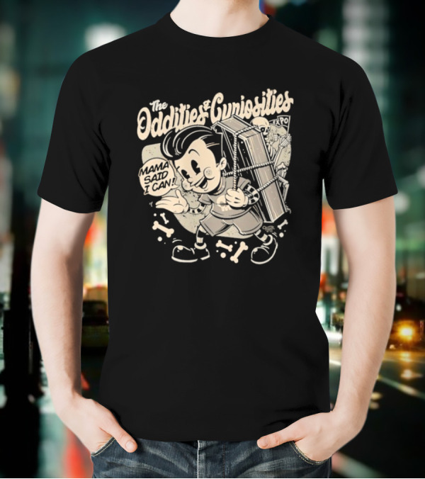 The Oddities And Curiosities Expo Mama Said I Can Skeleton Cartoon Character Carrying Coffin T-Shirt