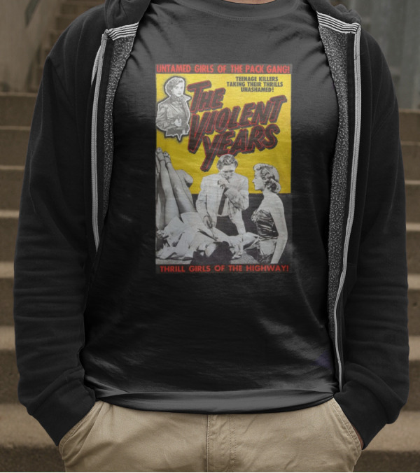 Untamed Girls Pack Gang Teenage Killers Thrill Girls Of The Highway T-Shirt