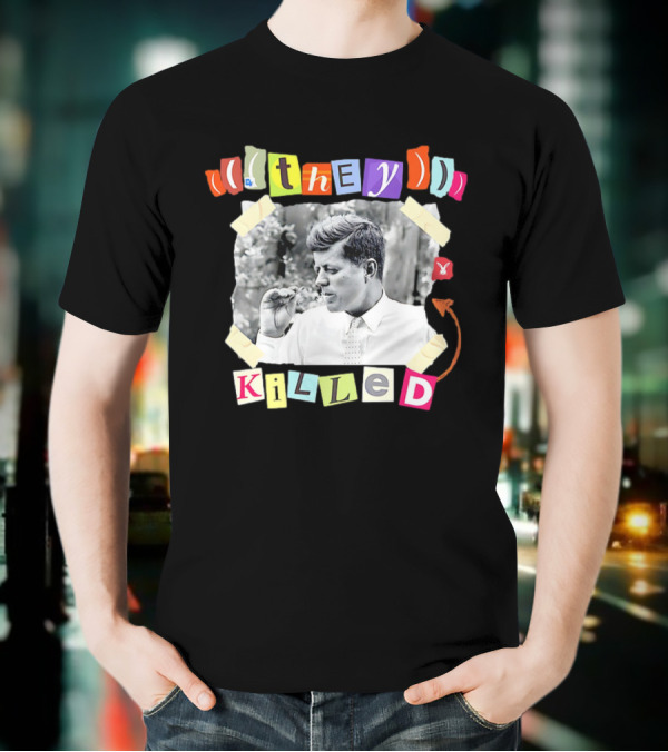 They Killed John F. Kennedy Smoking Retro Style T-Shirt