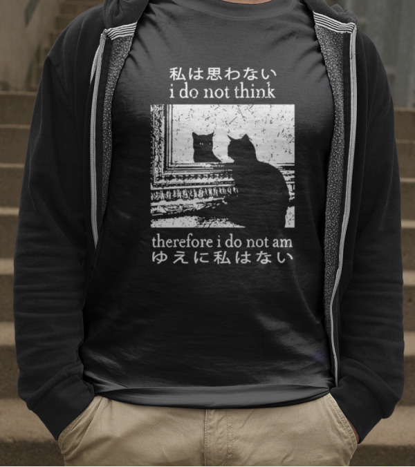 "Tokyo Tiger Cat I Do Not Think Therefore I Do Not Am Silhouette Mirror Japanese Text" T-Shirt