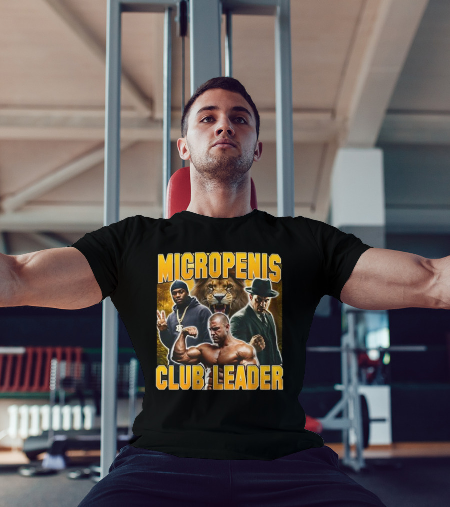 Micropenis Club Leader With Muscle Man And Lion T-Shirt