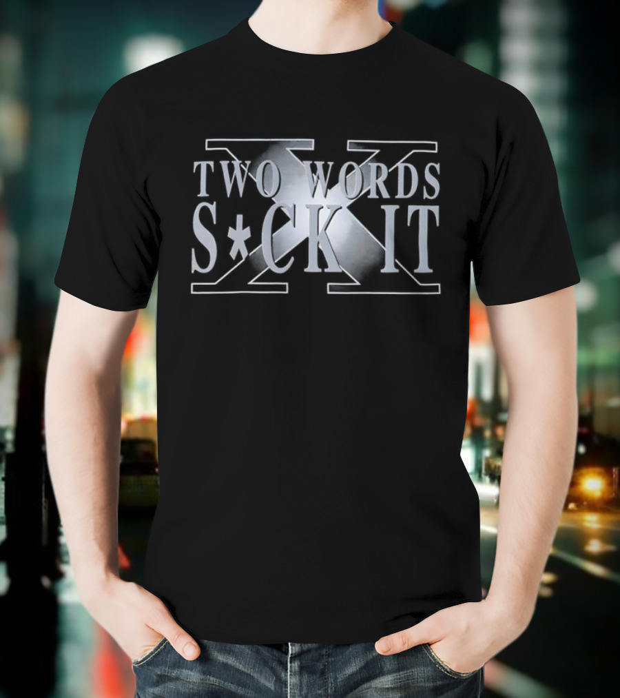 Two Words Suck It Crossed Arms Emblem T-Shirt