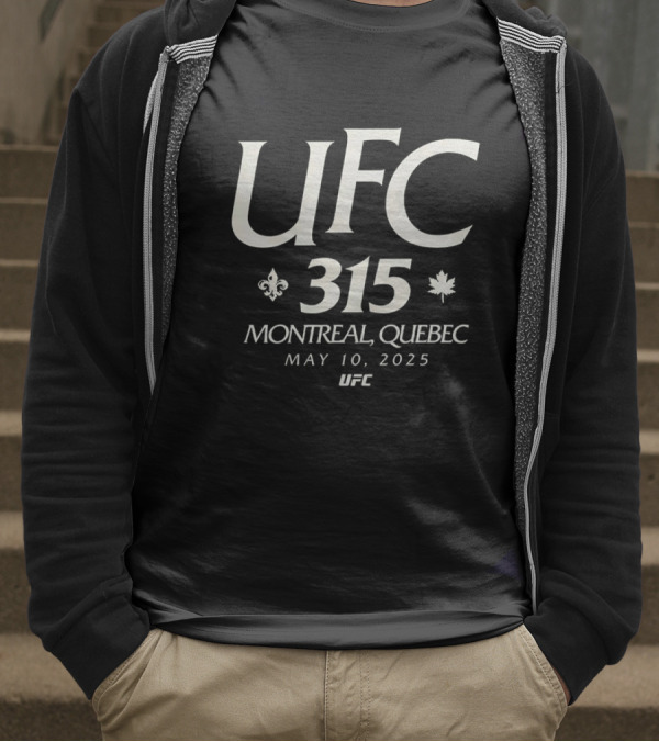 UFC 315 Montreal Quebec May 10 2025 T-Shirt