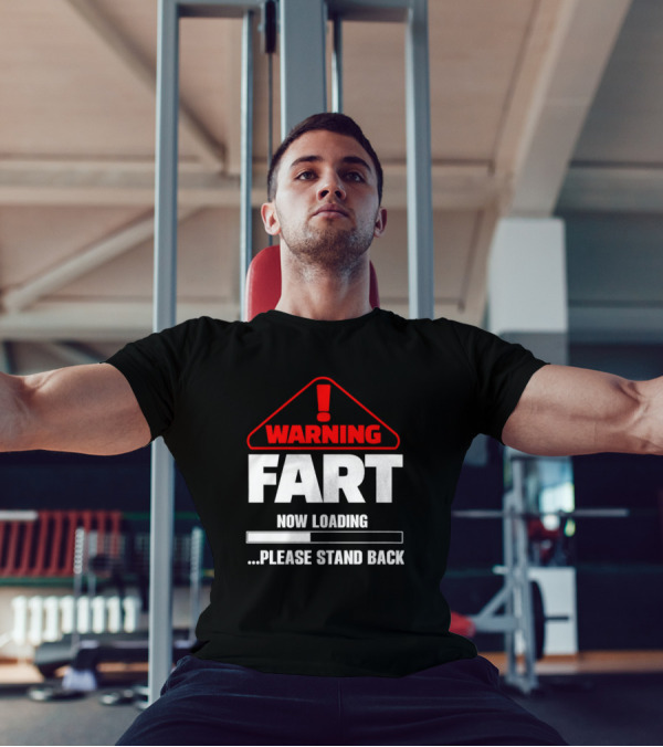 Warning Fart Now Loading Please Stand Back With Exclamation Triangle T-Shirt