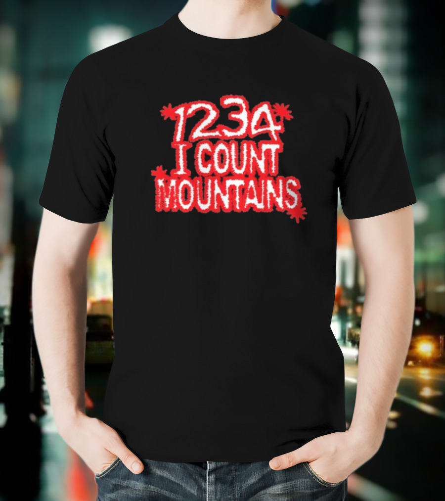 Water From Your Eyes 1234 I Count Mountains Red Text Bold Design T-Shirt