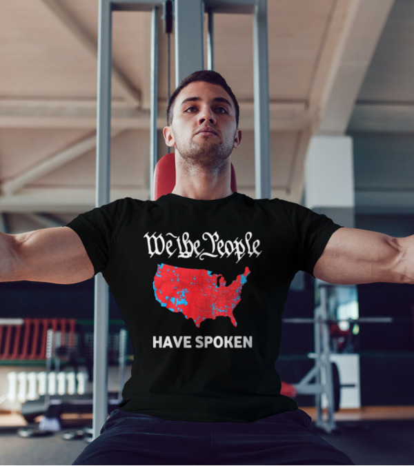 We The People Have Spoken USA Electoral Map T-Shirt