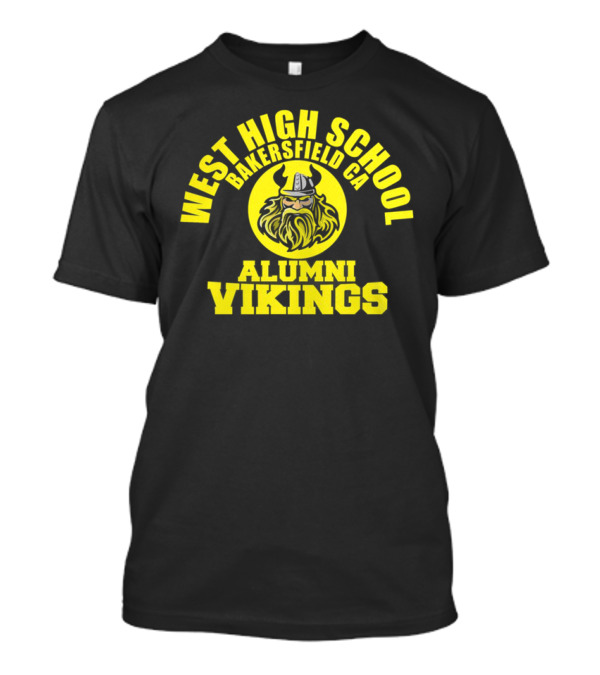West High School Bakersfield CA Alumni Vikings T-Shirt