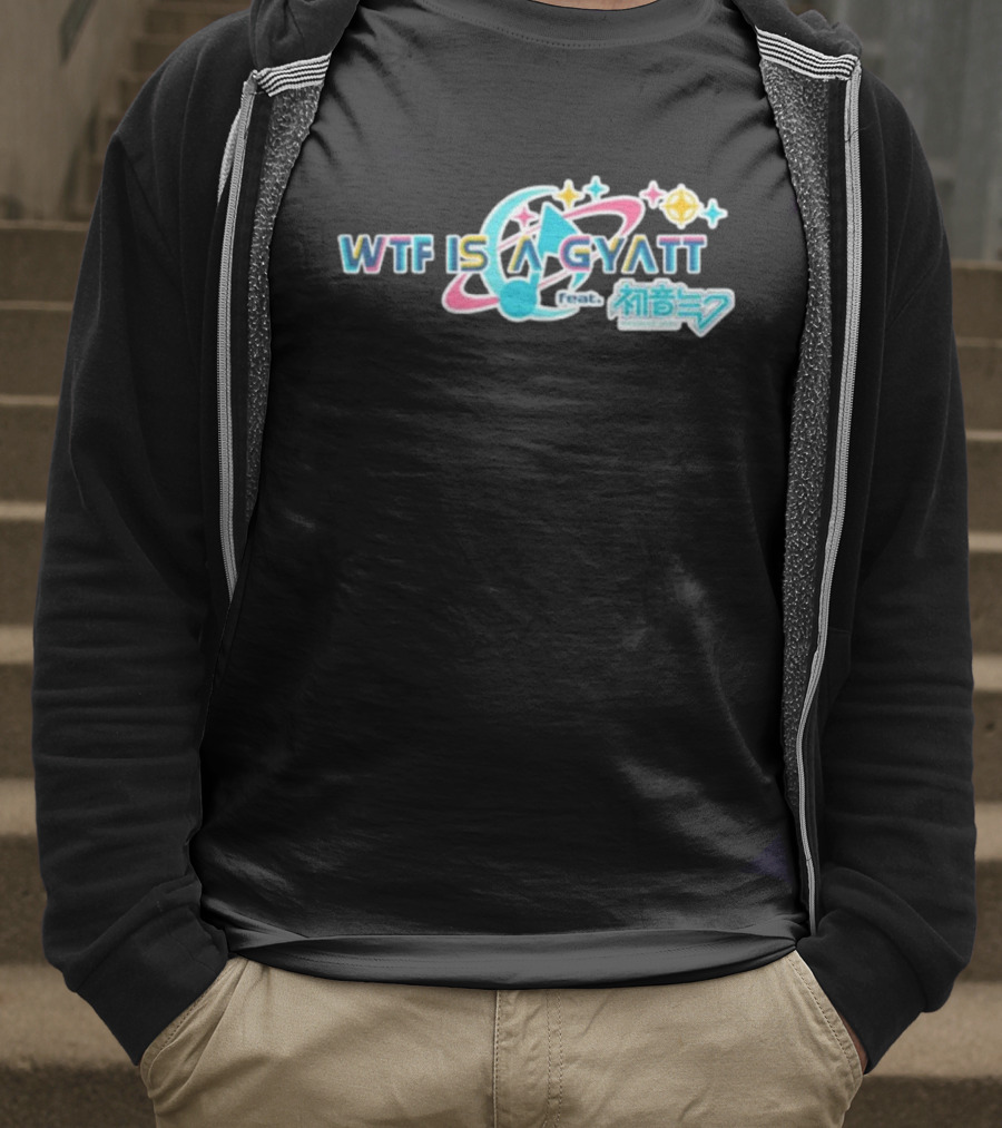 WTF Is A Gyatt Feat 初音ミク Hatsune Miku Pjsk Parody T-Shirt
