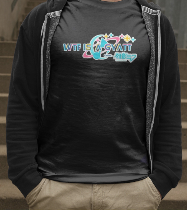 WTF Is A Gyatt Feat 初音ミク Hatsune Miku Pjsk Parody T-Shirt